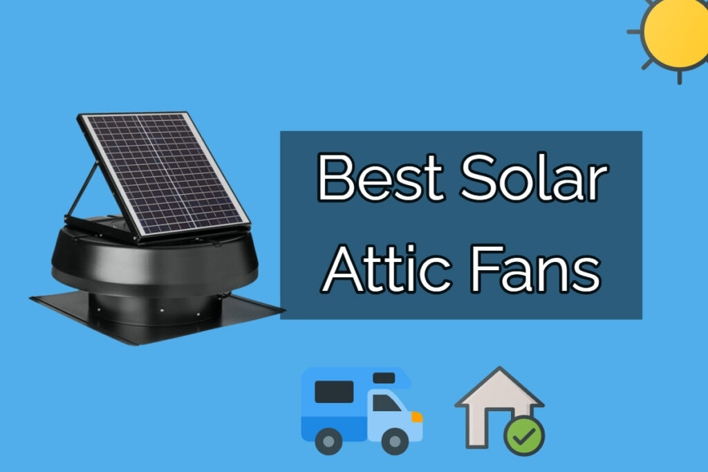 Best Solar Attic fans - Roof Exhaust
